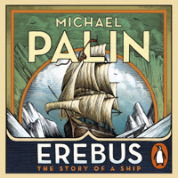 Michael Palin - Erebus: The Story of a Ship artwork