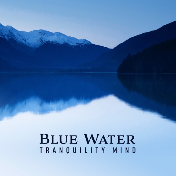 Blue Water Tranquility Mind – Cleansing Stream, Shamanic Liquid Therapy, Diving Into Calmness, Spa Harmony