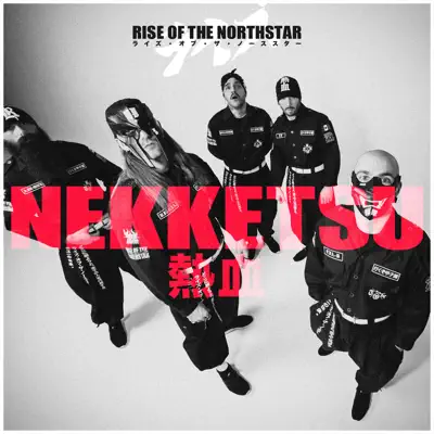 Nekketsu - Single - Rise of the Northstar