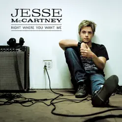 Right Where You Want Me - Single (Radio Disney Version) - Single - Jesse McCartney