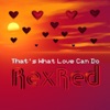 RexRed - That's What Love Can Do
