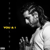 You & I - Tommy Love