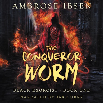 The Conqueror Worm: Black Exorcist, Book 1 (Unabridged)