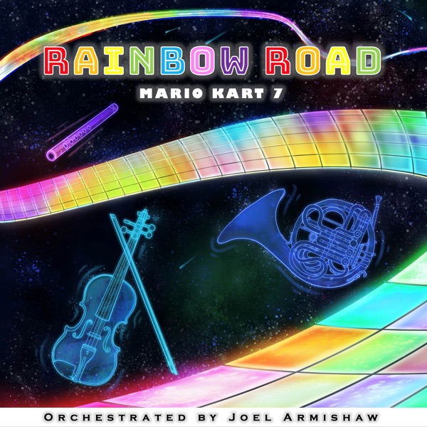 Rainbow Road (From "Mario Kart 7")