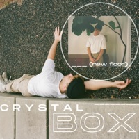___ (New Floor) - Single - Crystal Box