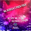 NA XEREC4 É POCK POCK (feat. MC TH PQJ & DJ PH01) - Single