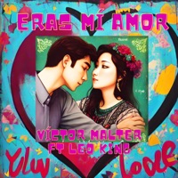 Eras Mí Amor (feat. Leo King) - Single - Víctor Malter