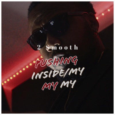 Pushing Inside/My My My - Single