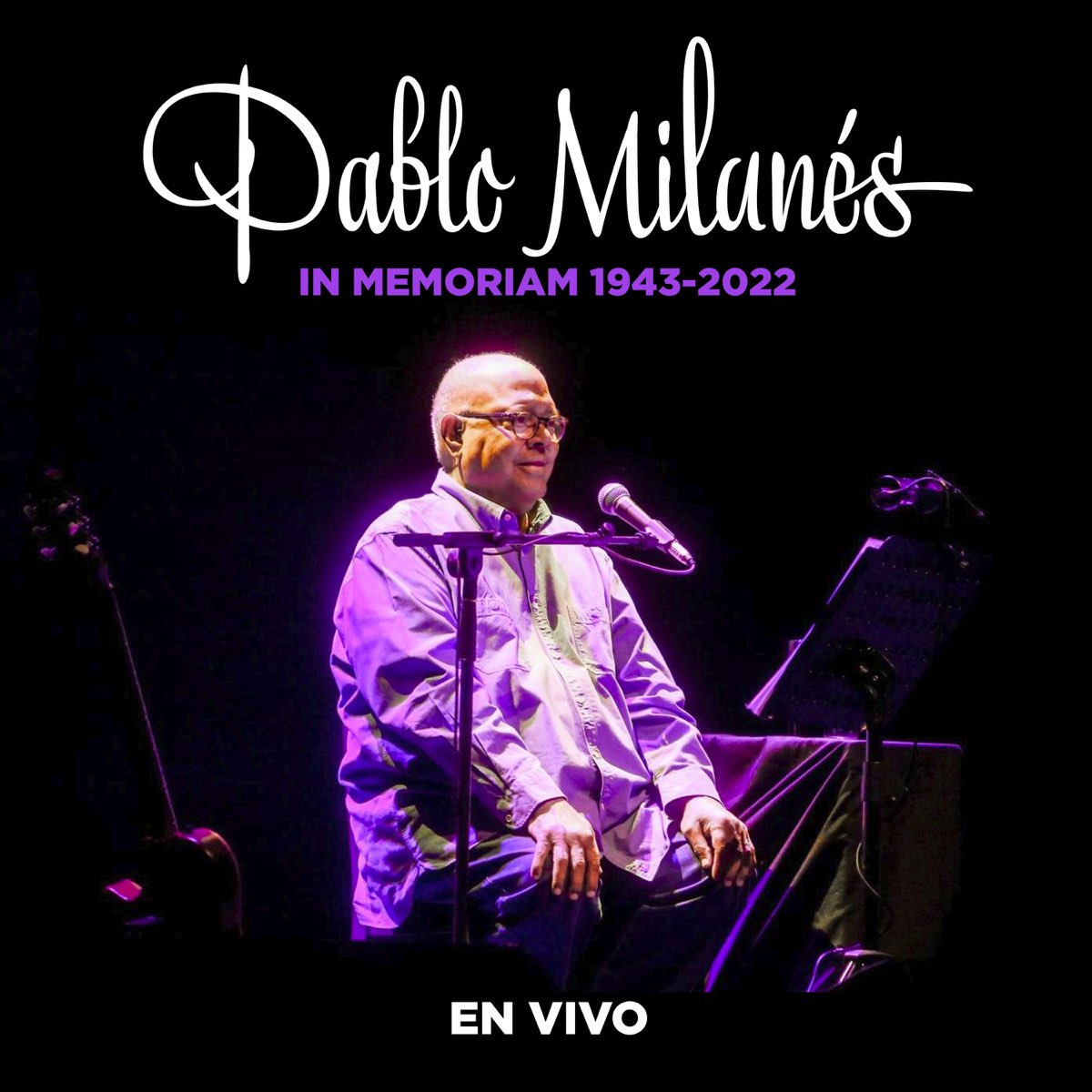 ‎Pablo Milanés, In Memoriam (1943-2022) [En Vivo] - Album by Pablo ...