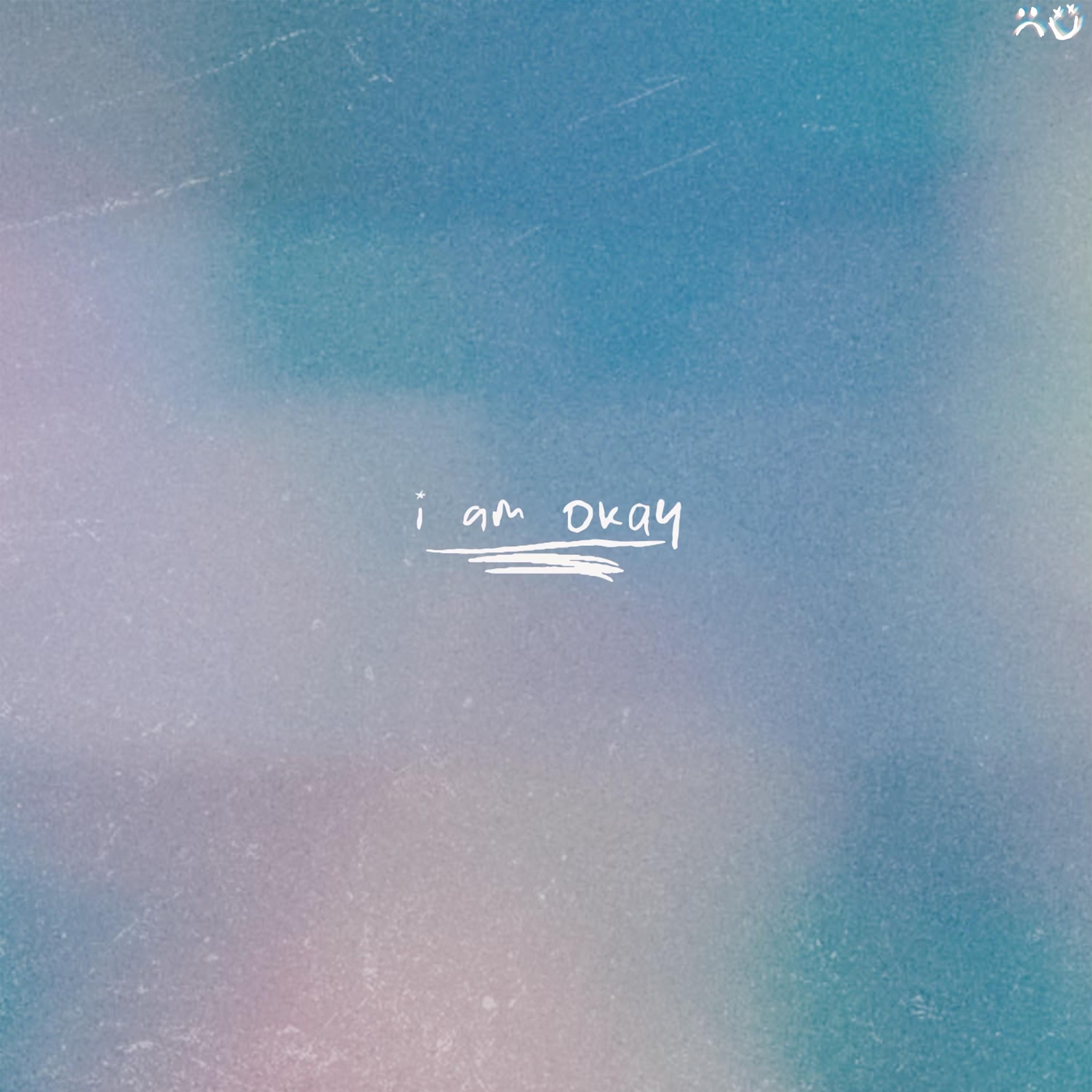 I Am Okay - Single by Kai Stevens & coltonjae album cover