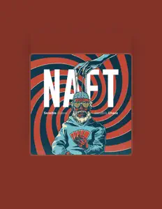Écoutez NAFT, regardez des vidéoclips, lisez la biographie, consultez les dates de tournée et plus encore !