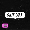 Shit Talk (feat. Chris Miles) - Single