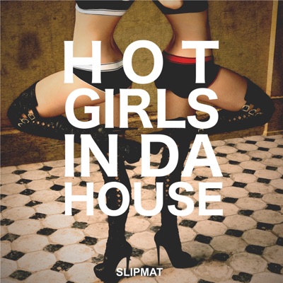 Hot Girls in da House