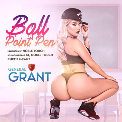 Ball Point Pen (feat. General Grant) - Single