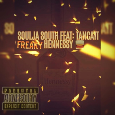 Freaky Hennessy - Single