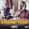 Atrangi Yaari - Amitabh Bachchan, Farhan Akhtar & Rochak Kohli