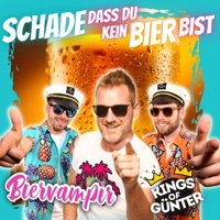 Schade dass Du kein Bier bist - Single - Biervampir & Kings of Günter