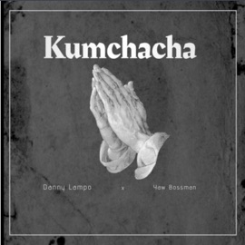 Kumchacha (feat. Yaw bossman) Danny Lampo