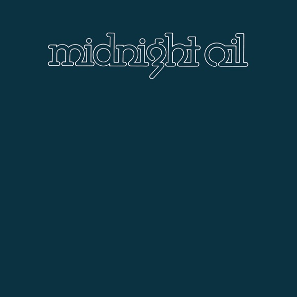 Midnight Oil (Remastered) - Midnight Oil