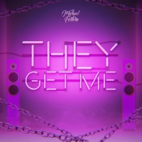 They Get Me - Single - Michael Fortera