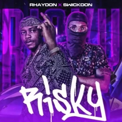 RISKY (feat. Swick Don) - Single