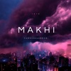 Makhi [Official] (feat. Cozy Sgebengu) - Single