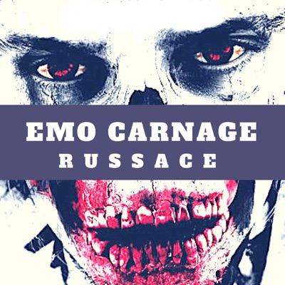 Emo Carnage (feat. Russace) - Single