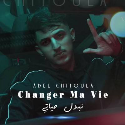 Changer Ma Vie (feat. Allaa Mazari) - Single