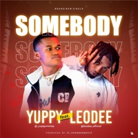 Somebody (feat. LeoDee) - Single - Yuppy