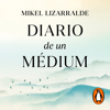 Diario de un médium - Mikel Lizarralde
