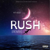 Rush (Remix) - Single - Kt-Ego