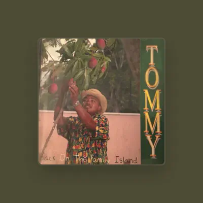 Listen to Tommy, watch music videos, read bio, see tour dates & more!