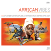 African Vibes : The Finest Selection Of Electronic Music With African Flavor - Various Artists
