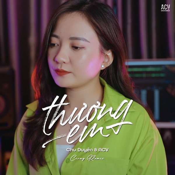Thương Em (Ciray Remix)