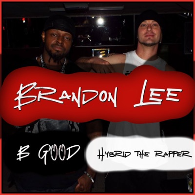 Brandon Lee (feat. B.Good) - Single