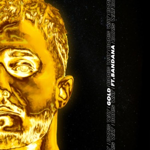 Gold (feat. Bandana)