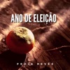 Ano de Eleição - Single