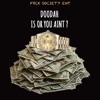 Is Or You Aint ? - Single