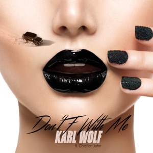 Don't F with Me (feat. Christian John) - Single