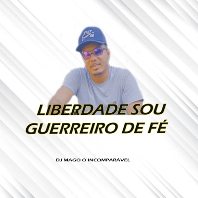 Liberade Sou Guerreiro De Fé - Single