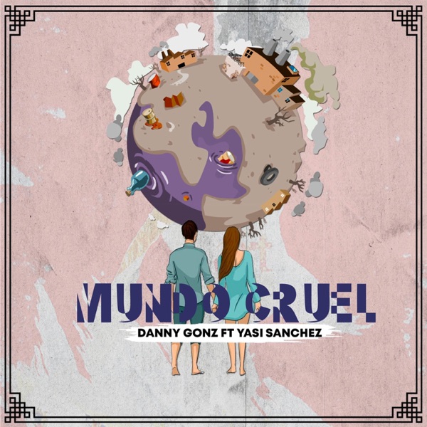 Mundo Cruel (feat. Yasi Sanchez)
