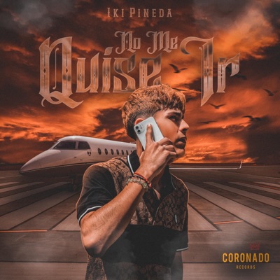 No me quise ir - Single