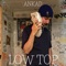 Low Top - ANKAD lyrics