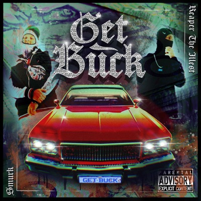 Get Buck (feat. Reaper the Illest) - Single