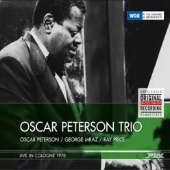 Live in Cologne, 1970 - Oscar Peterson Trio Live in Cologne, 1970 - Oscar Peterson Trio