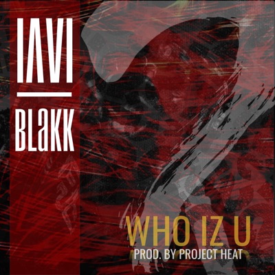 Who Iz U?! - Single