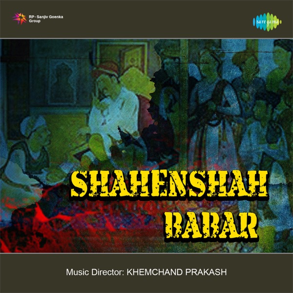 Shahenshah Babar (Original Motion Picture Soundtrack)