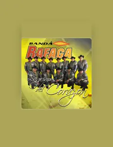 聆聽 Banda Ráfaga、觀看音樂影片、閱讀小傳、查看巡演日期等！