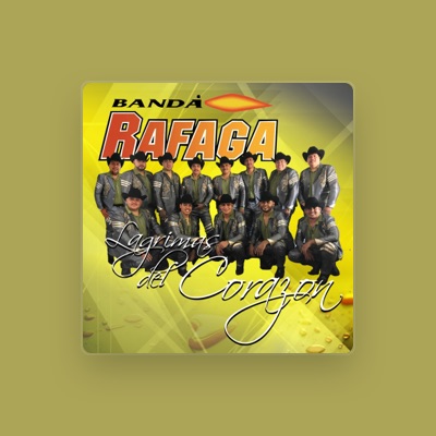 Listen to Banda Ráfaga, watch music videos, read bio, see tour dates & more!