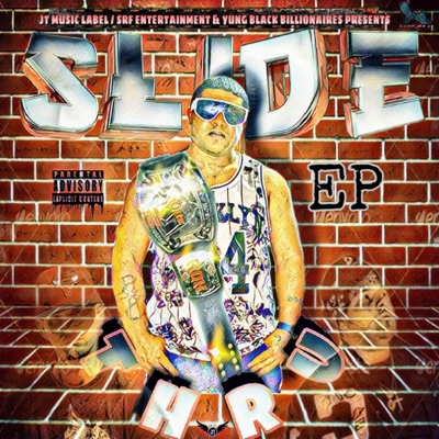 Slide Thru : The EP